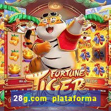 28g.com plataforma de jogos